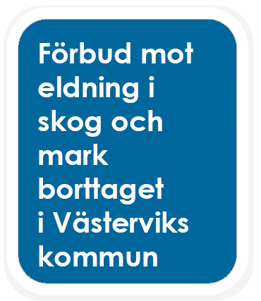 bild med text förbud mot eldning i skog och mark borttaget i Västerviks kommun
