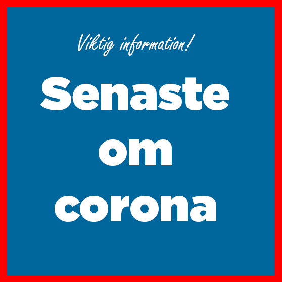 viktig information senaste nytt om corona!