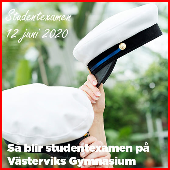 bild på studentmössor med text studentexamen 12 juni 2020 så blir studentexamen på Västerviks Gymnasium